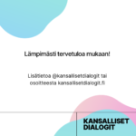 Heinolan ja Lahden kirjastoissa järjestetään Kansallisia dialogeja